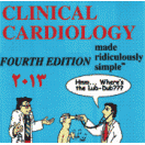 Clinical Cardiology Made Ridiculously Simple (Edition 4) 2013