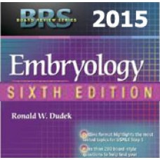 BRS Embryology, 6th edition, 2015