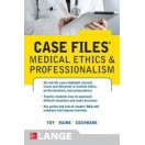 Case Files Medical Ethics and Professionalism