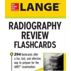 LANGE Radiography Review Flashcards