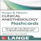 Morgan and Mikhail’s Clinical Anesthesiology Flashcards