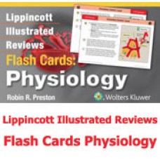 Lippincott Illustrated Reviews Flash Cards: Physiology 2014