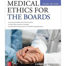 Medical Ethics for the Boards, Third Edition 2016