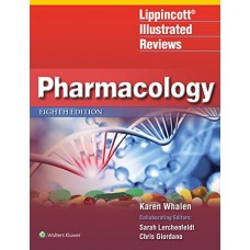 Lippincott Illustrated Reviews: Pharmacology, Eighth Edition 